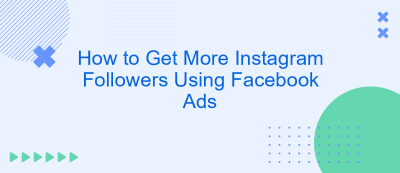 How to Get More Instagram Followers Using Facebook Ads
