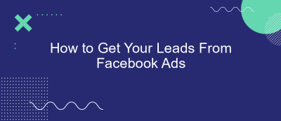 How to Get Your Leads From Facebook Ads