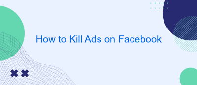 How to Kill Ads on Facebook