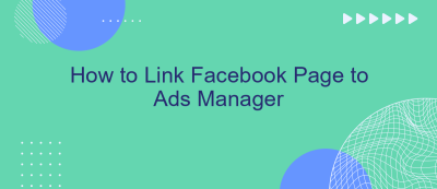 How to Link Facebook Page to Ads Manager