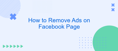 How to Remove Ads on Facebook Page