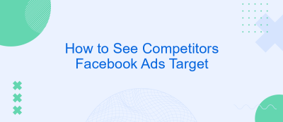 How to See Competitors Facebook Ads Target