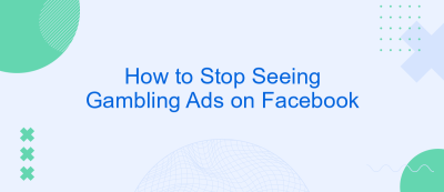 How to Stop Seeing Gambling Ads on Facebook