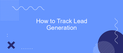 How to Track Lead Generation