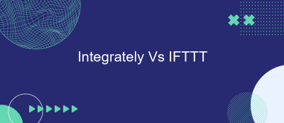 Integrately Vs IFTTT