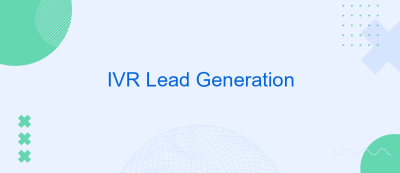 IVR Lead Generation