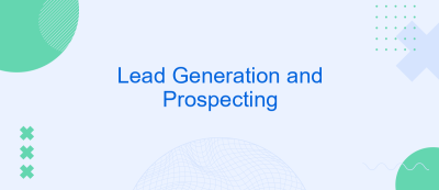 Lead Generation and Prospecting