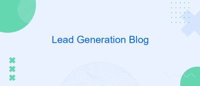 Lead Generation Blog