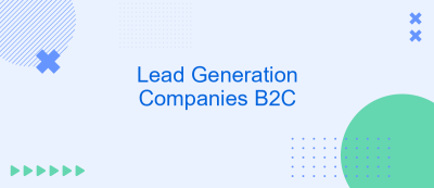 Lead Generation Companies B2C