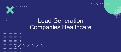 Lead Generation Companies Healthcare