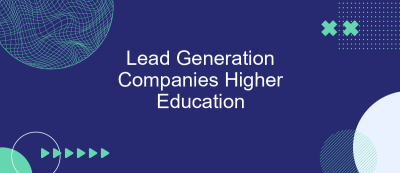 Lead Generation Companies Higher Education