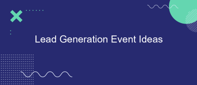 Lead Generation Event Ideas