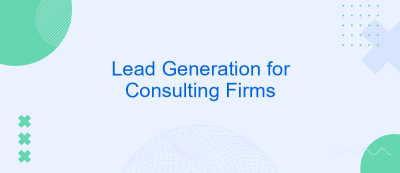 Lead Generation for Consulting Firms