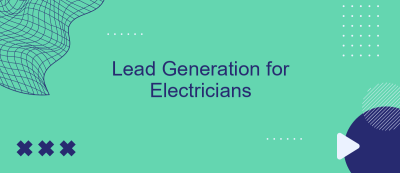 Lead Generation for Electricians