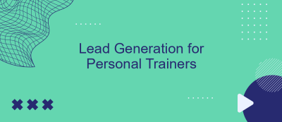 Lead Generation for Personal Trainers