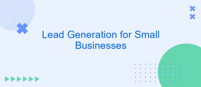 Lead Generation for Small Businesses