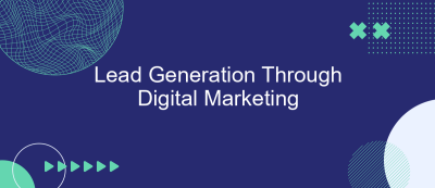 Lead Generation Through Digital Marketing