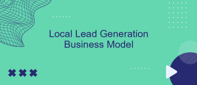 Local Lead Generation Business Model