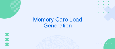 Memory Care Lead Generation