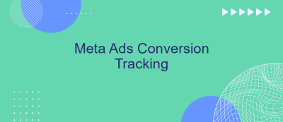 Meta Ads Conversion Tracking