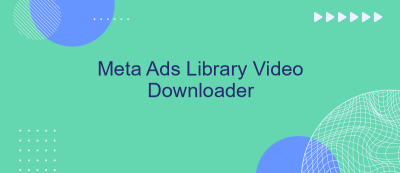 Meta Ads Library Video Downloader