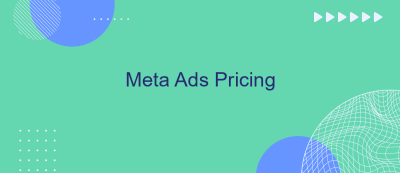 Meta Ads Pricing