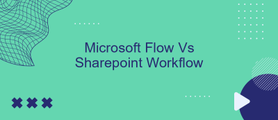 Microsoft Flow Vs Sharepoint Workflow