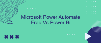 Microsoft Power Automate Free Vs Power Bi