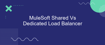 MuleSoft Shared Vs Dedicated Load Balancer