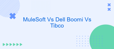 MuleSoft Vs Dell Boomi Vs Tibco