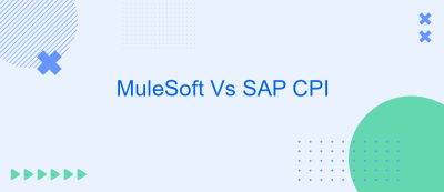 MuleSoft Vs SAP CPI