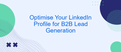 Optimise Your LinkedIn Profile for B2B Lead Generation