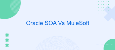 Oracle SOA Vs MuleSoft