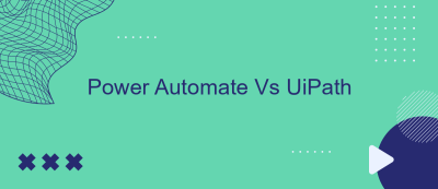 Power Automate Vs UiPath