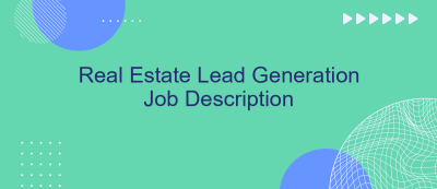 Real Estate Lead Generation Job Description