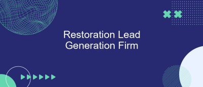 Restoration Lead Generation Firm