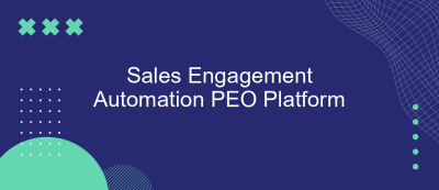 Sales Engagement Automation PEO Platform