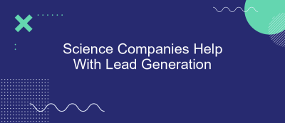 Science Companies Help With Lead Generation