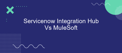 Servicenow Integration Hub Vs MuleSoft