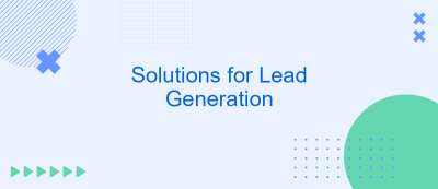 Solutions for Lead Generation