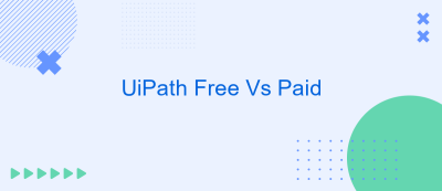 UiPath Free Vs Paid