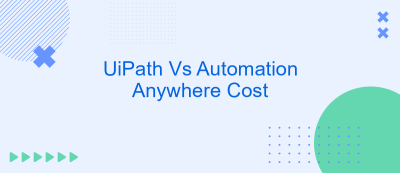 UiPath Vs Automation Anywhere Cost