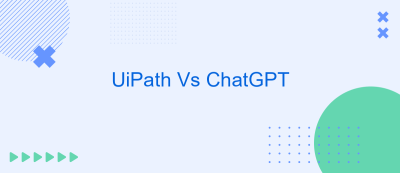 UiPath Vs ChatGPT