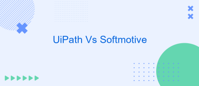 UiPath Vs Softmotive