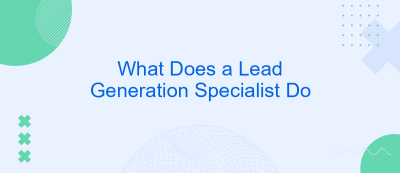 What Does a Lead Generation Specialist Do