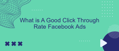 What is A Good Click Through Rate Facebook Ads