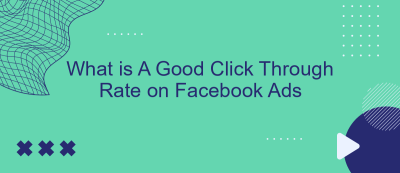 What is A Good Click Through Rate on Facebook Ads