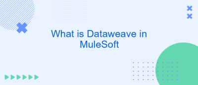 What is Dataweave in MuleSoft