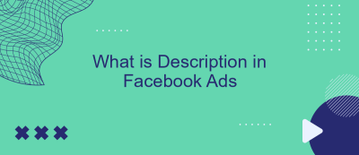 What is Description in Facebook Ads