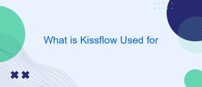 What is Kissflow Used for